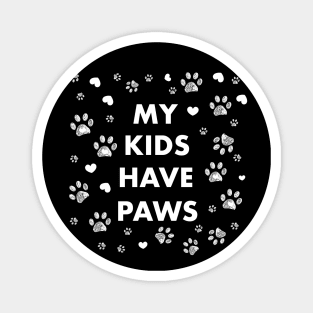 My kids have paws Magnet